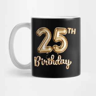 25th Birthday Gifts - Party Balloons Gold Mug